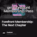 Forefront Membership: The Next Chapter