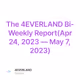 The 4EVERLAND Bi-Weekly Report(Apr 24, 2023 — May 7, 2023)