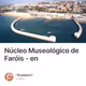 Núcleo Museológico de Faróis - en
