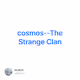 cosmos--The Strange Clan