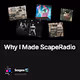 Why I Made ScapeRadio