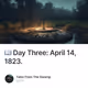 📖 Day Three: April 14, 1823.