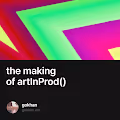 the making of artInProd