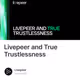 Livepeer and True Trustlessness