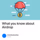 What you know about Airdrop