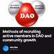 Methods of recruiting active members in DAO and community growth
