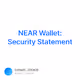 NEAR Wallet Security Statement