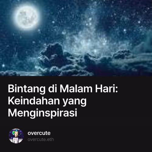 Bintang di Malam Hari: Keindahan yang Menginspirasi