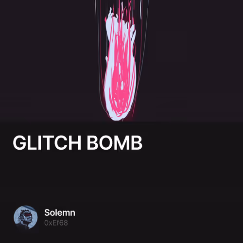 GLITCH BOMB