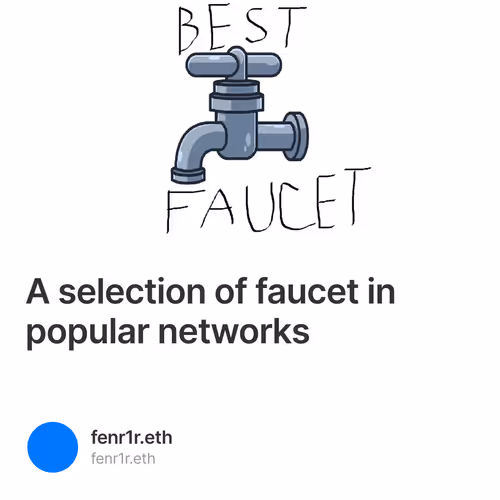 A selection of faucet in popular networks