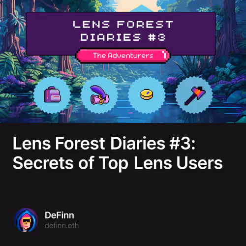 Lens Forest Diaries #3: Secrets of Top Lens Users