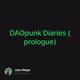 DAOpunk Diaries (prologue)