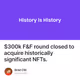 $300k F&F round closed to acquire historically significant NFTs.