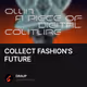COLLECT FASHION'S FUTURE