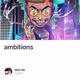 ambitions