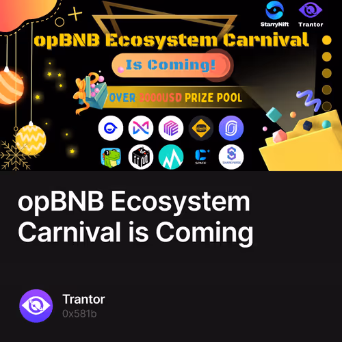 opBNB Ecosystem Carnival is Coming