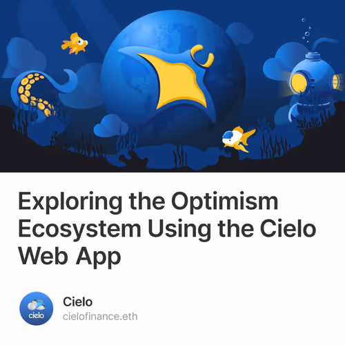 Exploring the Optimism Ecosystem Using the Cielo Web App