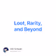 Loot Rarity and Beyond