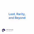 Loot Rarity and Beyond