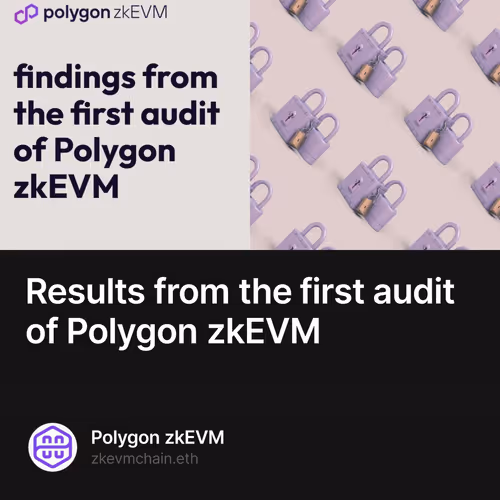 Results from the first audit of Polygon zkEVM