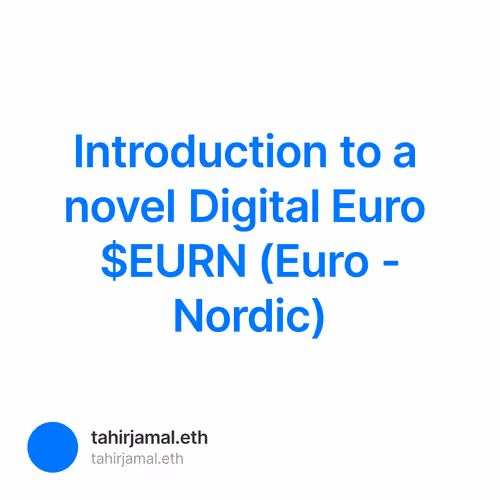 Introduction to a novel Digital Euro $EURN (Euro -Nordic)
