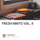 FRESH MINTS VOL. 4
