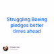Struggling Boeing pledges better times ahead