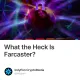 What the Heck Is Farcaster?