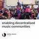 enabling decentralised music communities