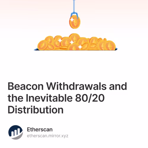Beacon Withdrawals and the Inevitable 80/20 Distribution