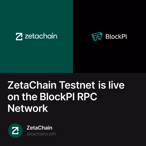 ZetaChain Testnet is live on the BlockPI RPC Network