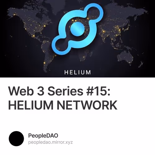 Web 3 Series #15: HELIUM NETWORK