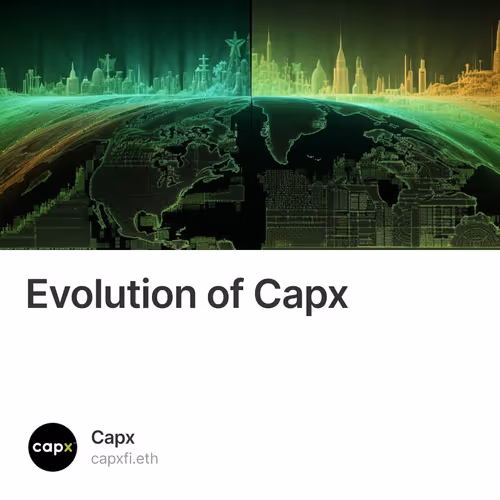 Evolution of Capx