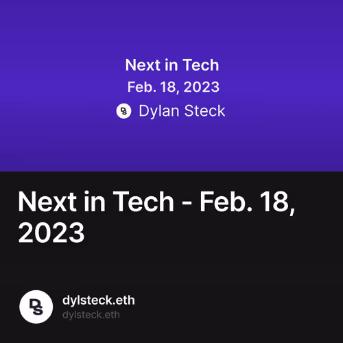 Next in Tech - Feb. 18, 2023