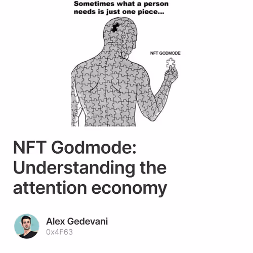 NFT Godmode: Understanding the attention economy