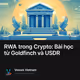 RWA trong Crypto: Bài học từ Goldfinch và USDR
