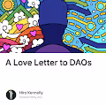 A Love Letter to DAOs