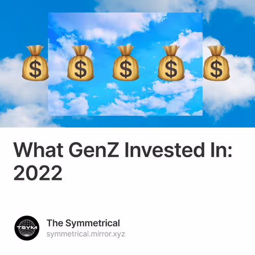 What GenZ Invested In: 2022