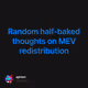 Random half-baked thoughts on MEV redistribution