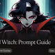 Void Witch: Prompt Guide