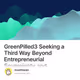 GreenPilled3 Seeking a Third Way Beyond Entrepreneurial Sovereignty and Abundance Technocr