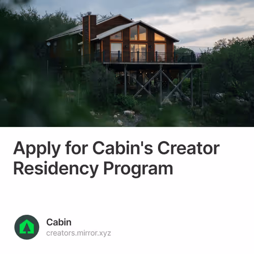 Apply for Cabin's Creator Residency Program V2