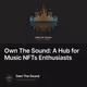 Own The Sound: A Hub for Music NFTs Enthusiasts