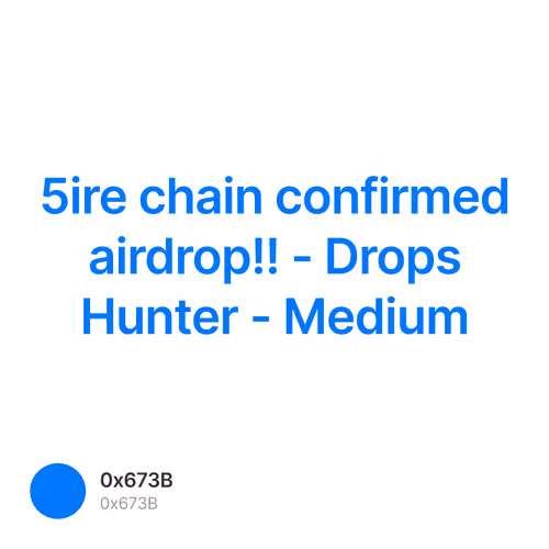 5ire chain confirmed airdrop!! - Drops Hunter - Medium