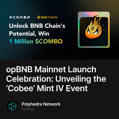 opBNB Mainnet Launch Celebration: Unveiling the ‘Cobee’ Mint IV Event