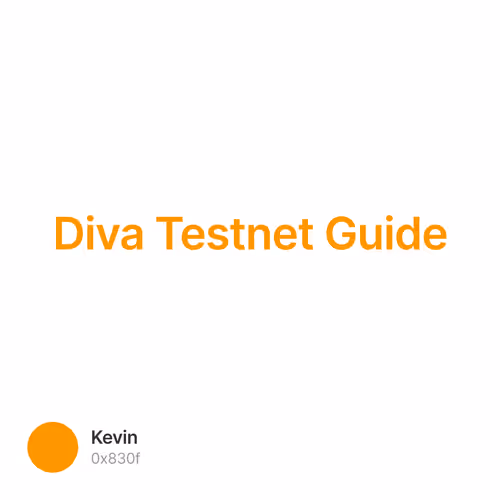 Diva Testnet Guide