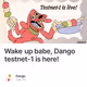 Wake up babe, Dango testnet-1 is here!