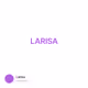 LARISA