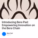 Introducing Bera Pad: Empowering Innovation on the Bera Chain