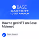 How to get NFT on Base Mainnet